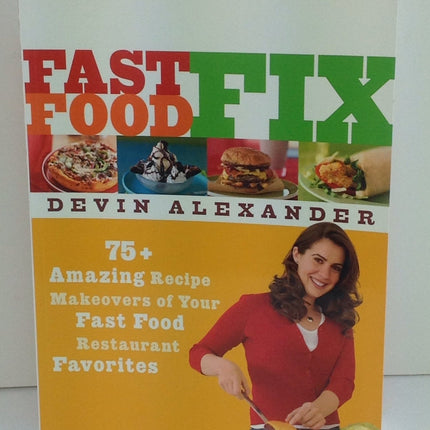 Fast Food Fix by Devin Alexander - Bargainwizz