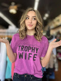 Participation Trophy Wife Tee - Bargainwizz