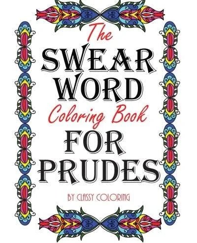 The Swear Word Coloring Book For Prudes - Bargainwizz
